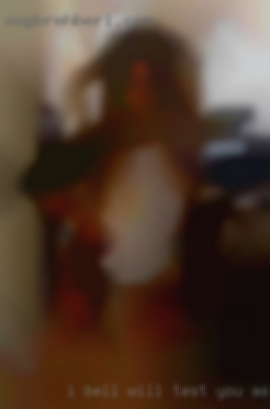 I bell will test you as your sluts sure to test me near TX.